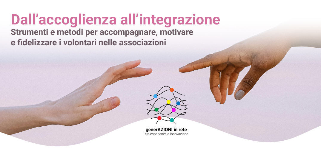 Dall'accoglienza all'integrazione